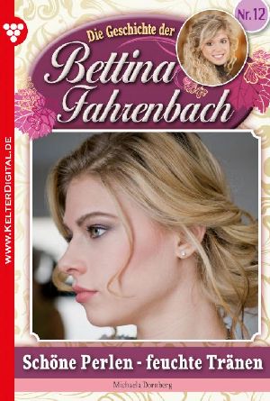 [Bettina Fahrenbach 12] • Schöne Perlen - feuchte Tänen